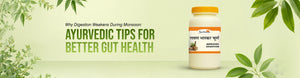 Why Digestion Weakens During Monsoon: Ayurvedic Tips for Better Gut Health