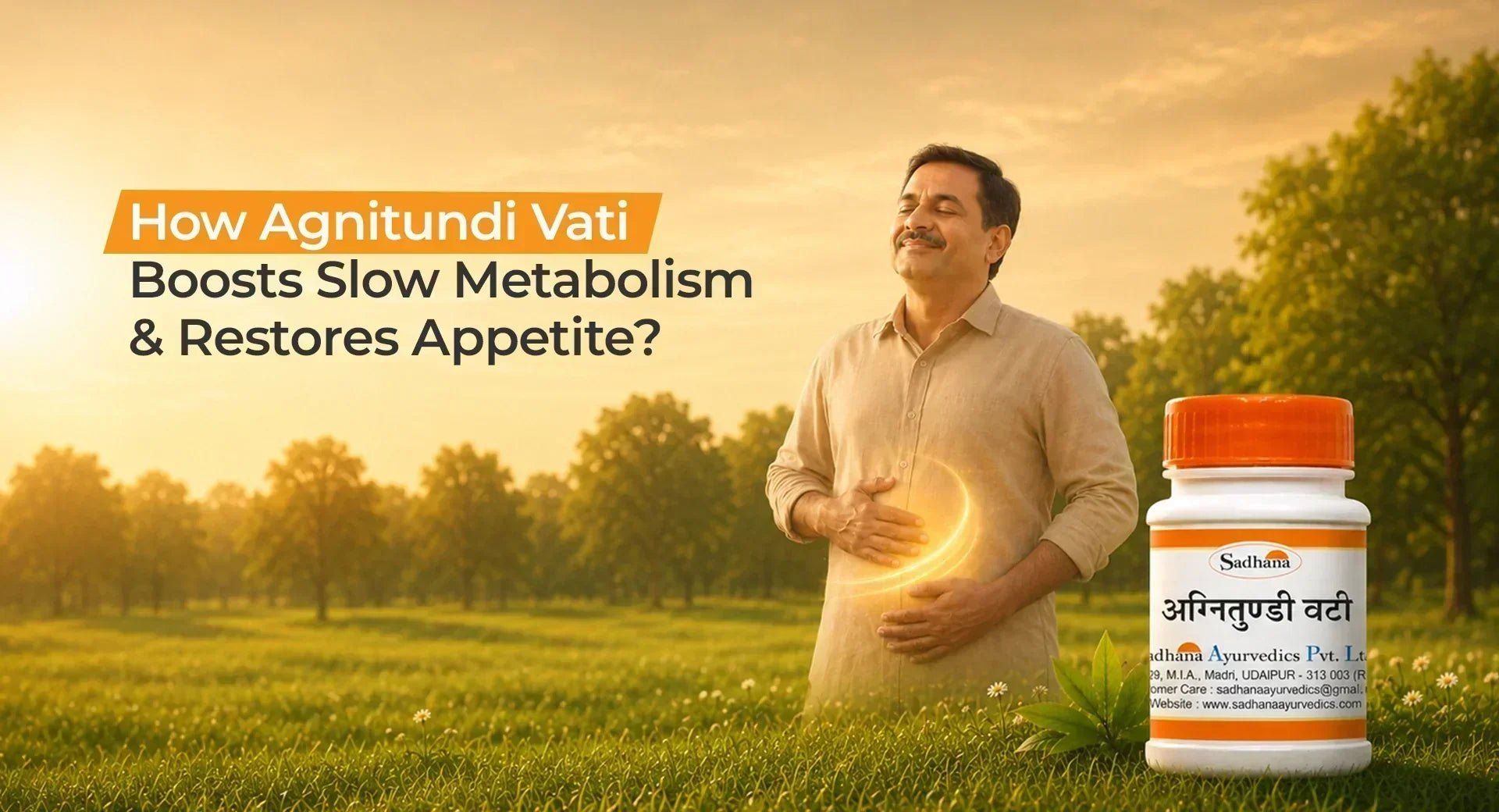 How Agnitundi Vati Boosts Slow Metabolism & Restores Appetite?