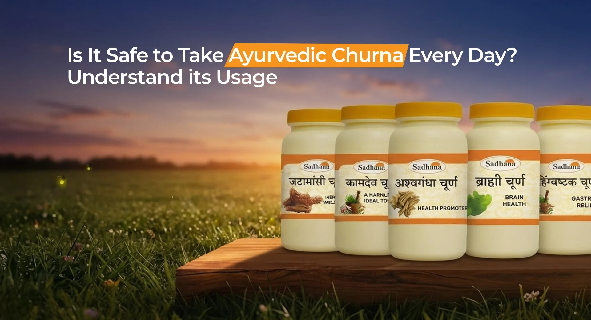 Is It Safe to Take Ayurvedic Churna Every Day? Understand its Usage